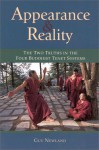 Appearance And Reality: The Two Truths In The Four Buddhist Tenet Systems - Guy Newland