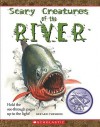 Scary Creatures of the River - Gerard Cheshire