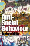 Anti-Social Behaviour - Andrew Millie