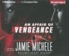 An Affair of Vengeance - Jamie Michele