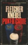 Poker Game - Fletcher Knebel