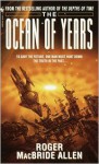 The Ocean of Years - Roger MacBride Allen