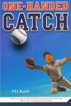 One-Handed Catch - Mary Jane Auch