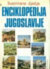 Ilustrirana dječja enciklopedija Jugoslavije - Mirko Žeželj, Marijan Sinković, Vladimir Herceg, Andrija Jakelić, Zdenko Svirčić, Mladen Antić, Marcel Bačić, Vjekoslav Bosnar, Ilija Živanović, Ivan Bralić, Ante Lui, Mirjana Randić-Barlek, Bogomir Jambrošić, Dubravko Malvić, Zvonimir Jakobović, Dubravko Tadić, Milan Se