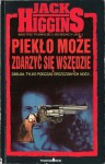 Piekło może zdarzyć się wszędzie - Jack Higgins