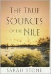 True Sources of the Nile - Sarah Stone