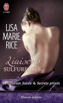 Révélation fatale & Secrets privés (Liaisons sulfureuses, #4) - Lisa Marie Rice