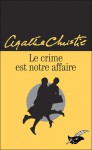 Le crime est notre affaire - Janine Alexandre, Agatha Christie