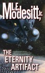 The Eternity Artifact - L.E. Modesitt Jr.