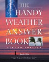The Handy Weather Answer Book - Kevin S. Hile