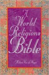 A World Religions Bible - Robert Van De Weyer