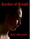 Burden of Breath - Ann Minnett