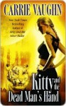 Kitty and the Dead Man's Hand - Carrie Vaughn