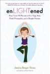 enLIGHTened: How I Lost 40 Pounds with a Yoga Mat, Fresh Pineapples, and a Beagle-Pointer - Jessica Berger Gross, Bobby Clennell