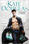 Dark Wolf - Kate Douglas