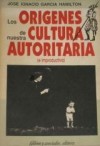 El Autoritarismo Y La Improductividad - José Ignacio Garcia Hamilton