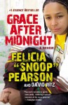 Grace After Midnight: A Memoir - Felicia Pearson, David Ritz