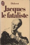 Jacques le fataliste et son maître - Denis Diderot