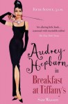 Fifth Avenue, 5 Am: Audrey Hepburn, Breakfast at Tiffany's, and the Dawn of the Modern Woman - Sam Wasson