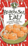 Ready, Set, Eat!: 200 Quick Delicious Dinner Recipes - Gooseberry Patch