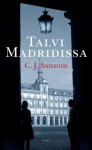 Talvi Madridissa - C.J. Sansom