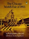 The Chicago World's Fair of 1893: A Photographic Record (Dover Architectural) - Stanley Appelbaum