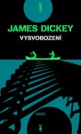 Vysvobození - James Dickey, Martin Svoboda