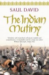 The Indian Mutiny: 1857 - Saul David