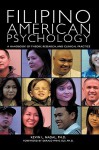 Filipino American Psychology: A Handbook of Theory, Research, and Clinical Practice - Kevin L. Nadal