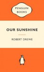 Our Sunshine: Popular Penguins - Robert Drewe