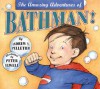 The Amazing Adventures Of Bathman! - Andrew T. Pelletier, Peter Elwell