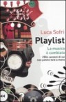 Playlist: La musica è cambiata - Luca Sofri