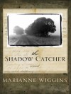 The Shadow Catcher - Marianne Wiggins