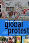 The Political Aesthetics of Global Protest: The Arab Spring and Beyond - Pnina Werbner, Martin Webb, Kathryn Spellman-Poots