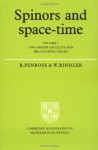 Spinors and Space-Time: Volume 1, Two-Spinor Calculus and Relativistic Fields - Roger Penrose, Wolfgang Rindler