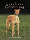 The Ultimate Greyhound - Mark Sullivan