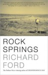 Rock Springs - Richard Ford