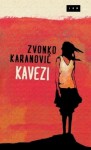 Kavezi - Zvonko Karanović