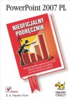 PowerPoint 2007 PL. Nieoficjalny Podr?cznik - E.A. Vander Veer