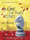 A Case of Two Cities - Qiu Xiaolong