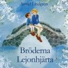 Bröderna Lejonhjärta - Astrid Lindgren