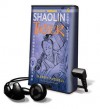 Shaolin Tiger - Sandy Fussell, Joshua Swanson