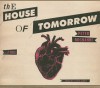 The House of Tomorrow - Peter Bognanni, Lloyd James