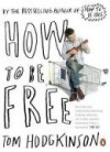 How to Be Free - Tom Hodgkinson