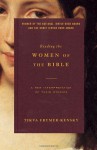 Reading the Women of the Bible: A New Interpretation of Their Stories - Tikva Frymer-Kensky