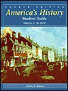 America's History Student Guide Volume 1: To 1877 - Timothy R. Mahoney