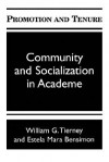 Promotion and Tenure: Community and Socialization in Academe - William G. Tierney, Estele Mara Bensimon