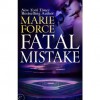 Fatal Mistake - Marie Force