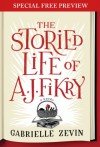 The Storied Life of A.J. Fikry: Free Preview Plus Bonus Material - Gabrielle Zevin