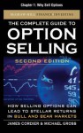 The Complete Guide to Option Selling, Second Edition, Chapter 1 - Why Sell Options - James Cordier, Michael Gross